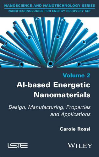 Бумажная книга «Al-based Energetic Nano Materials: Design, Manufacturing, Properties and Applications», автор Кэрол Росси - фото №1