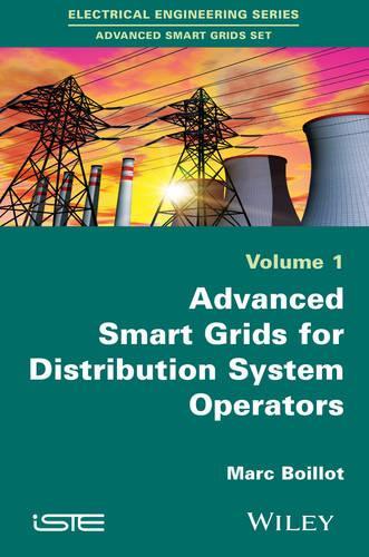 Бумажная книга «Advanced Smartgrids for Distribution System Operators, Volume 1», автор Марк Буало - фото №1