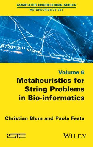 Бумажная книга «Metaheuristics for String Problems in Bio-informatics», авторов Кристиан Блюм, Паола Феста - фото №1