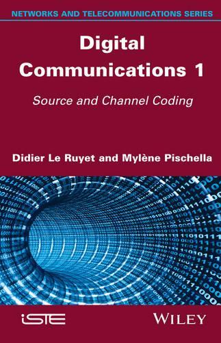 Бумажная книга «Digital Communications 1: Source and Channel Coding», авторов Дидье Ле Руйе, Милен Пишелла - фото №1