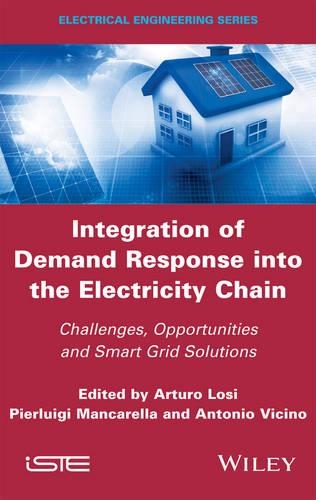 Паперова книга «Integration of Demand Response into the Electricity Chain: Challenges, Opportunities, and Smart Grid Solutions», авторів Антоніо Вічіно, Артуро Лосі, П'єрлуїджі Манкарелла - фото №1