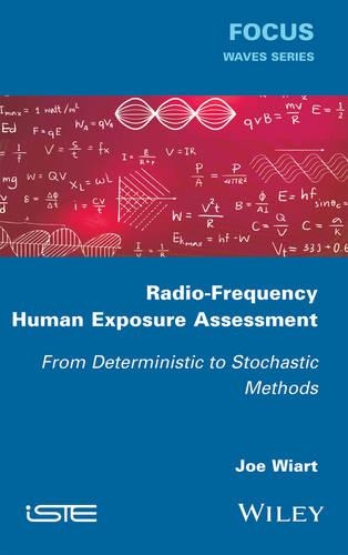 [object Object] «Radio-Frequency Human Exposure Assessment: From Deterministic to Stochastic Methods», автор Джо Віарт - фото №1