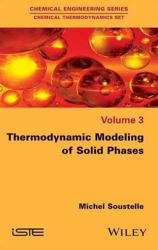 Бумажная книга «Thermodynamic Modeling of Solid Phases», автор Мишель Сустель - фото №1