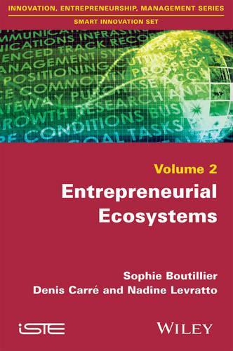 Бумажная книга «Entrepreneurial Ecosystems», авторов Дени Карре, Надин Левратто, Софи Бутилье - фото №1