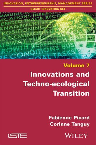 Паперова книга «Innovations and Techno-ecological Transition», авторів Корінн Тангі, Фаб'єн Пікар - фото №1