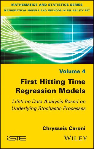 Паперова книга «First Hitting Time Regression Models: Lifetime Data Analysis Based on Underlying Stochastic Processes», автор Хрисеїс Кароні - фото №1