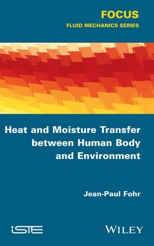 Бумажная книга «Heat and Moisture Transfer between Human Body and Environment», автор Жан-Поль Фор - фото №1