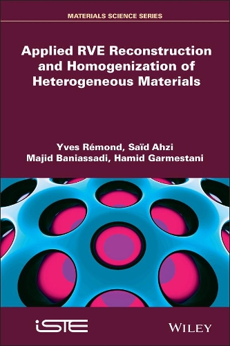 Бумажная книга «Applied RVE Reconstruction and Homogenization of Heterogeneous Materials», авторов Хамид Гарместани, Маджид Баниассади, Саид Ахзи, Ив Ремон - фото №1