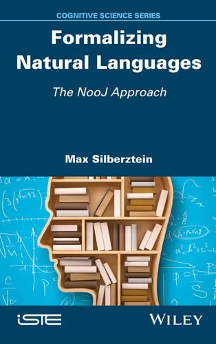 Бумажная книга «Formalizing Natural Languages: The NooJ Approach», автор Макс Зильберштейн - фото №1
