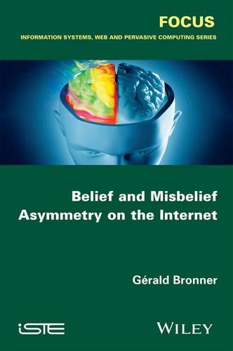 Бумажная книга «Belief and Misbelief Asymmetry on the Internet», автор Джеральд Броннер - фото №1