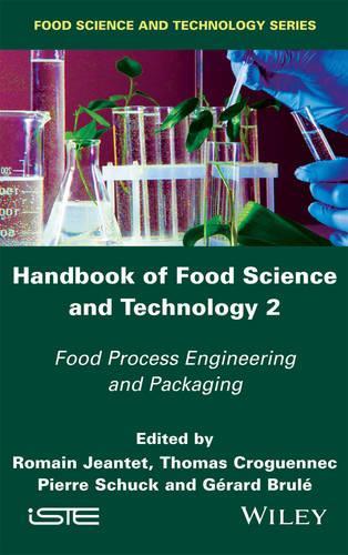 Бумажная книга «Handbook of Food Science and Technology 2: Food Process Engineering and Packaging», авторов Жерар Брюль, Пьер Шук, Ромен Жанте, Томас Крогеннек - фото №1