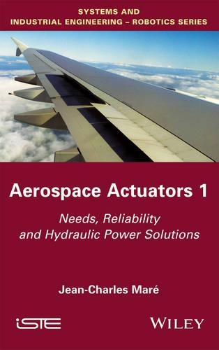 Паперова книга «Aerospace Actuators 1: Needs, Reliability and Hydraulic Power Solutions», автор Жан-Шарль Маре - фото №1