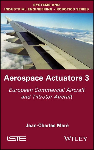 Бумажная книга «Aerospace Actuators 3: European Commercial Aircraft and Tiltrotor Aircraft», автор Жан-Шарль Маре - фото №1