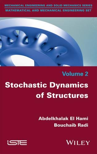 Паперова книга «Stochastic Dynamics of Structures», авторів Абдельхалак Ель Хамі, Бушаїб Раді - фото №1