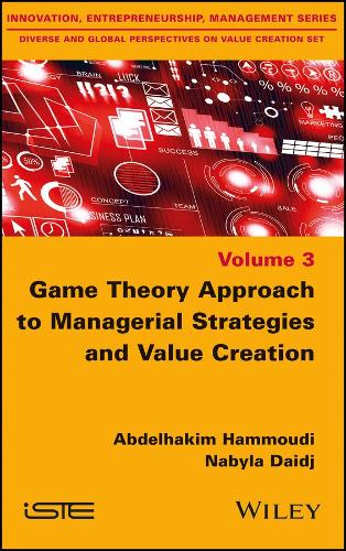 Бумажная книга «Game Theory Approach to Managerial Strategies and Value Creation», авторов Абдельхаким Хаммуди, Набила Даидж - фото №1