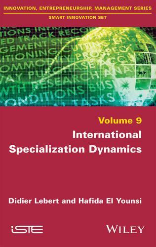 Бумажная книга «International Specialization Dynamics», авторов Дидье Лебер, Хафида Эль Юнси - фото №1