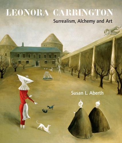 Бумажная книга «Leonora Carrington: Surrealism, Alchemy and Art» - фото №1