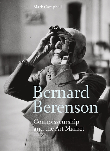 Паперова книга «Bernard Berenson: Connoisseurship and the Art Market», автор Марк Кемпбелл - фото №1