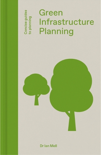 Паперова книга «Green Infrastructure Planning: Reintegrating Landscape in Urban Planning», автор Ієн Мелл - фото №1