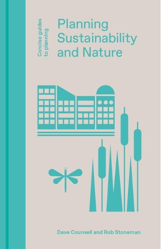Паперова книга «Planning, Sustainability and Nature», авторів Дейв Конселл, Роб Стоунмен - фото №1