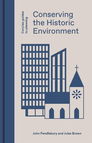 Паперова книга «Conserving the Historic Environment», авторів Джон Пендлбері, Джулс Браун - фото №1