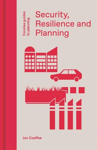 Бумажная книга «Security, Resilience and Planning: Planning's Role in Countering Terrorism», автор Джон Коффи - фото №1