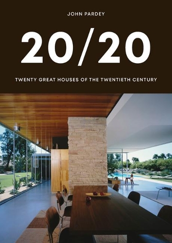 Бумажная книга «20/20: Twenty Great Houses of the Twentieth Century», автор Джон Пардей - фото №1