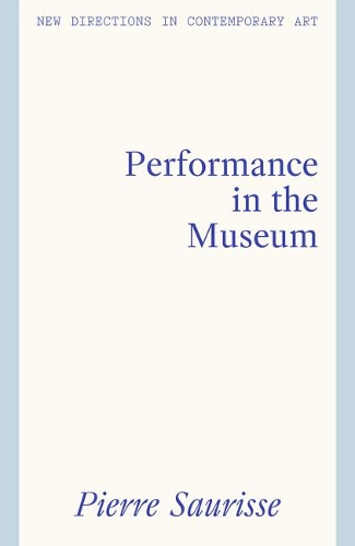 Бумажная книга «Performance in the Museum», автор Пьер Сорисс - фото №1