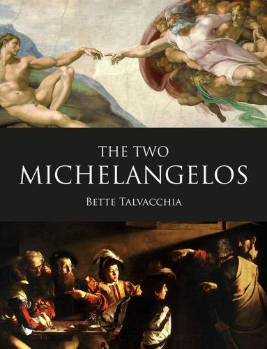 Паперова книга «The Two Michelangelos», автор Бетт Тальваччіа - фото №1
