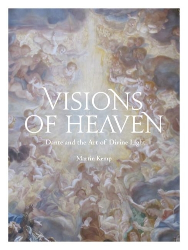 Бумажная книга «Visions of Heaven: Dante and the Art of Divine Light», автор Мартин Кемп - фото №1