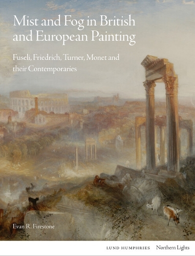 Paper book «Mist and Fog in British and European Painting: Fuseli, Friedrich, Turner, Monet and their Contemporaries», author Evan R. Firestone - фото №1