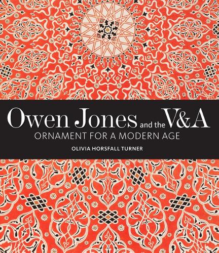 Бумажная книга «Owen Jones and the V&A: Ornament for a Modern Age», автор Оливия Хорсфолл Тернер - фото №1