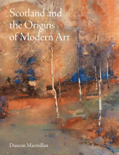Бумажная книга «Scotland and the Origins of Modern Art», автор Дункан Макмиллан - фото №1