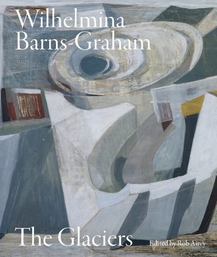 Бумажная книга «Wilhelmina Barns-Graham: The Glaciers» - фото №1
