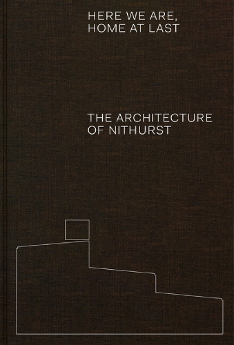 Бумажная книга «Here We Are, Home At Last: The Architecture of Nithurst», автор Адам Ричардс - фото №1