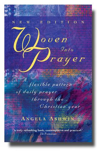 Бумажная книга «Woven into Prayer: A Flexible Pattern of Daily Prayer Through the Christian Year», автор Анжела Ешвин - фото №1