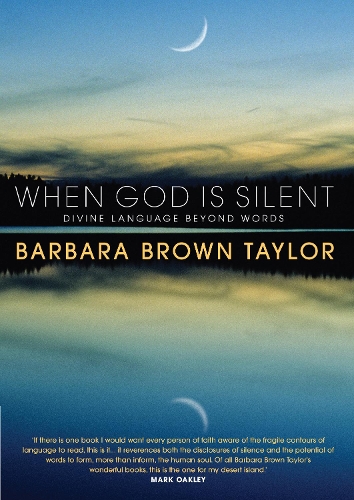 Бумажная книга «When God is Silent: Divine language beyond words», автор Барбара Браун Тейлор - фото №1