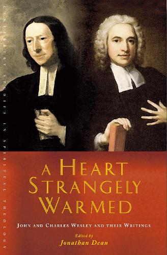 Paper book «A Heart Strangely Warmed: John and Charles Wesley and their Writings», author Jonathan Dean - фото №1