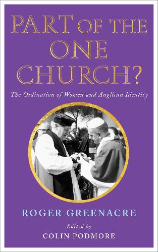 Бумажная книга «Part of the One Church?: The ordination of women and Anglican identity», автор Роджер Гринакр - фото №1