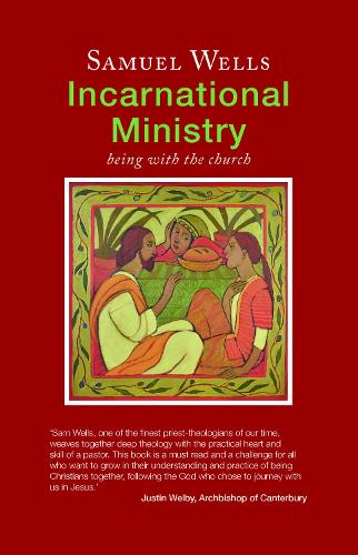 Бумажная книга «Incarnational Ministry: Being with the church», автор Сэмюэл Уэллс - фото №1