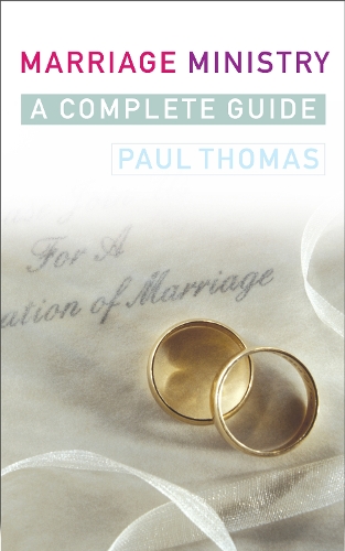 Паперова книга «Marriage Ministry: A complete guide», автор Пол Томас - фото №1