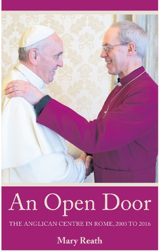 Бумажная книга «An Open Door: The Anglican Centre in Rome, 2003-2016», автор Мэри Рит - фото №1