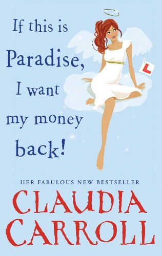 Бумажная книга «If This is Paradise, I Want My Money Back», автор Клаудия Кэрролл - фото №1
