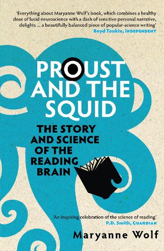 Бумажная книга «Proust and the Squid: The Story and Science of the Reading Brain», автор Мэриэнн Вулф - фото №1