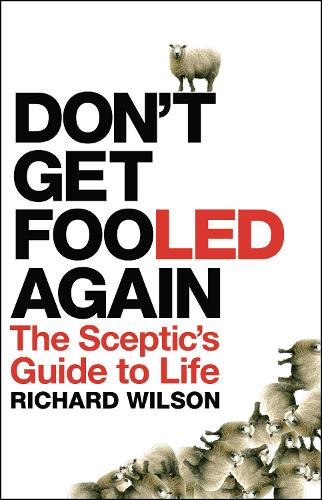 Бумажная книга «Don't Get Fooled Again: A Sceptic's Handbook», автор Ричард Уилсон - фото №1