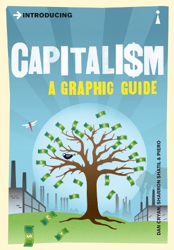 Паперова книга «Introducing Capitalism: A Graphic Guide», авторів Ден Краян, Шерон Шатіл - фото №1