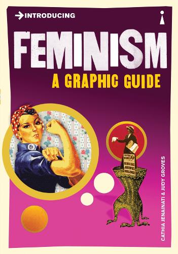 [object Object] «Introducing Feminism: A Graphic Guide», автор Катиа Дженайнати - фото №1