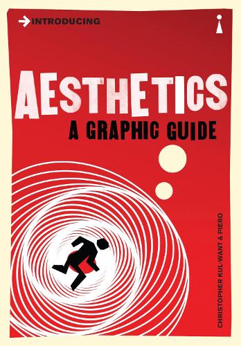 [object Object] «Introducing Aesthetics: A Graphic Guide», автор Кристофер Кул-Вант - фото №1