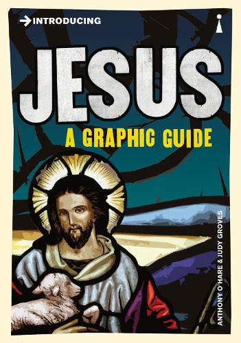 Бумажная книга «Introducing Jesus: A Graphic Guide», автор Энтони О'Хир - фото №1