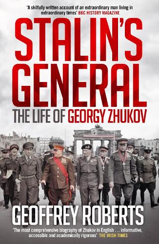 Бумажная книга «Stalin's General: The Life of Georgy Zhukov», автор Джеффри Робертс - фото №1